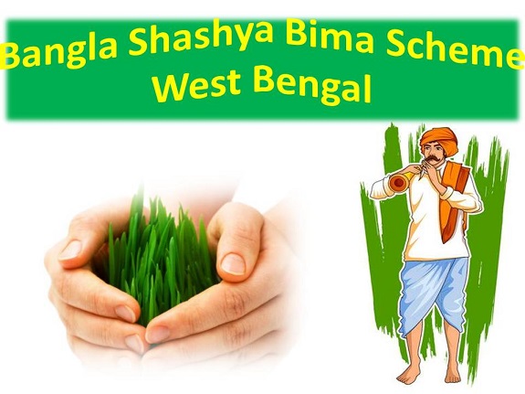 West Bengal Bangla Shasya Bima Yojana 2021